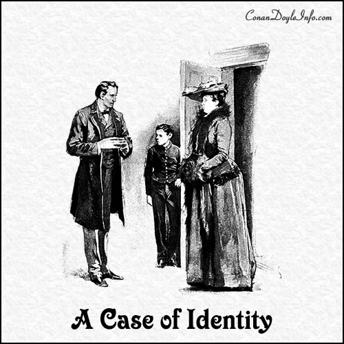 A Case of Identity Quotes by Sir Arthur Conan Doyle